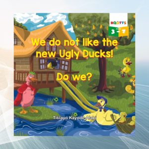 We do not like the new ugly Ducks! Do we? (ebook)